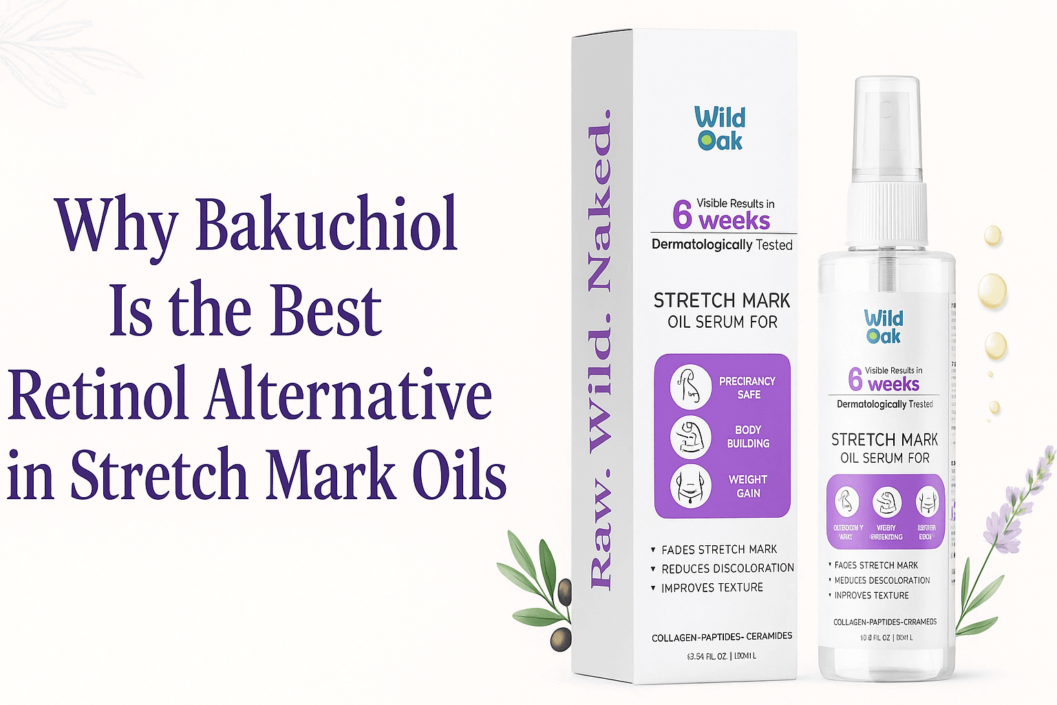 Why Bakuchiol Is the Best Retinol Alternative in Stretch Mark Oils