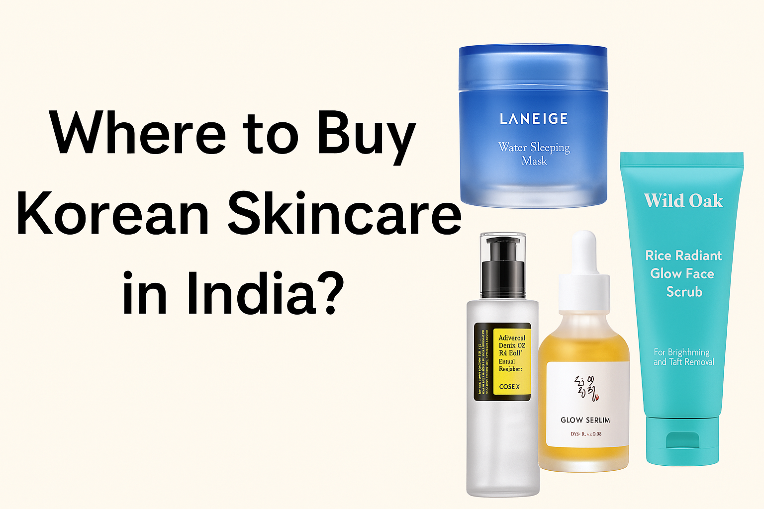 Where to Buy Korean Skincare in India? Top Korean Beauty Brands