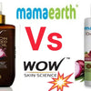 Wow Skin Science vs Mamaearth: A Comprehensive Review