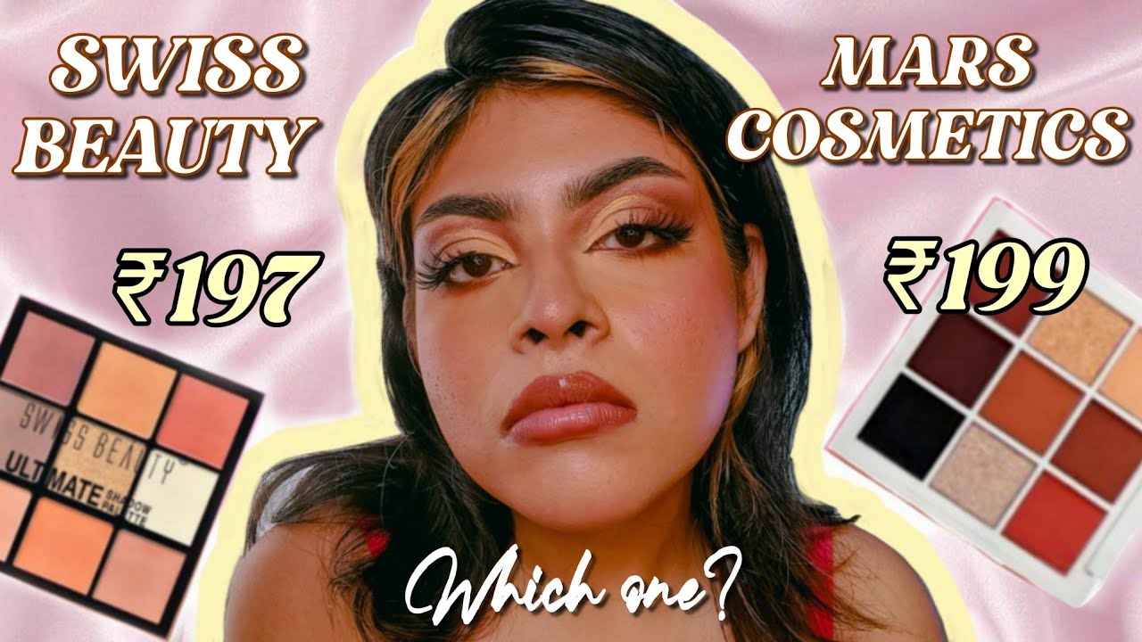 Swiss Beauty Vs Mars, which one is cheaper and better?