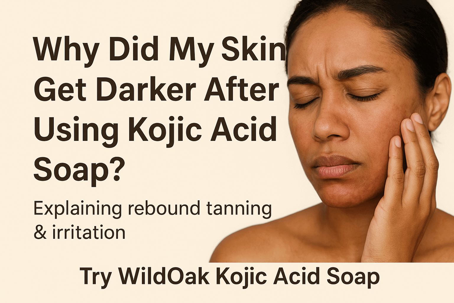 Why Did My Skin Get Darker After Using Kojic Acid Soap?