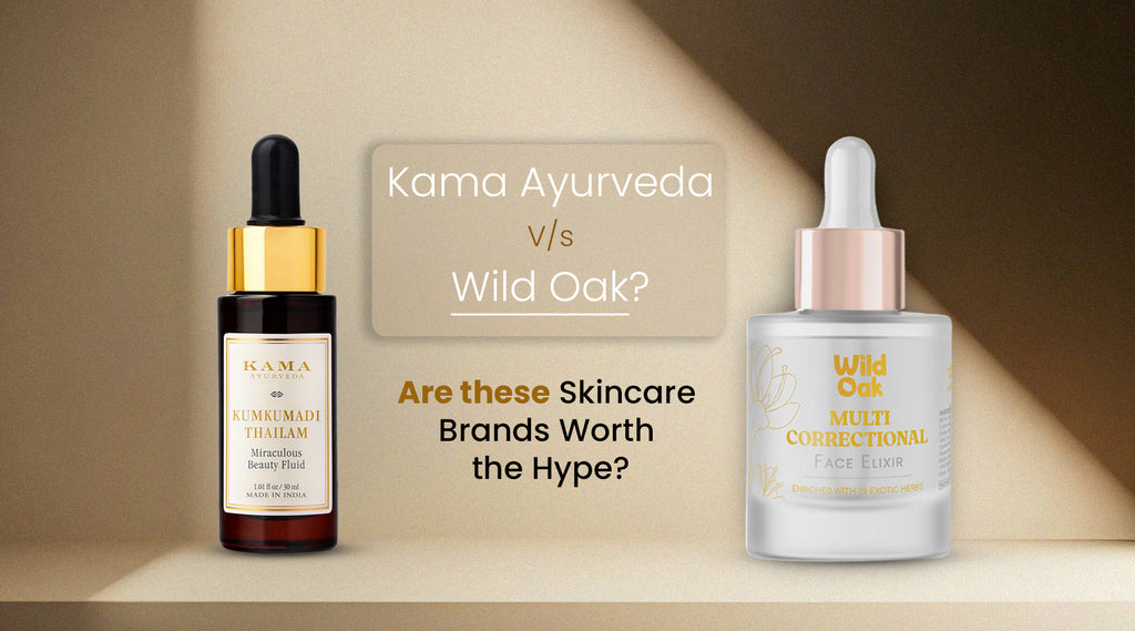 Is Kama Ayurveda Overpriced? A Candid Comparison with Wild Oak