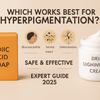 Kojic Acid Soap vs Skin Lightening Creams: Which Works Best for Hyperpigmentation? Expert Guide 2025