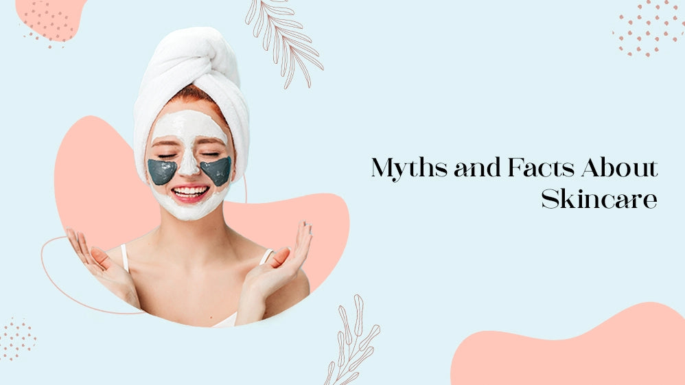 Skincare Myths Debunked: Separating Fact from Fiction for Healthier Skin